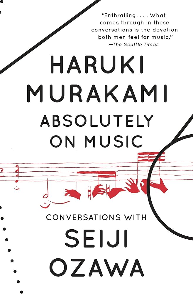 Absolutely on Music by Haruki Murakami